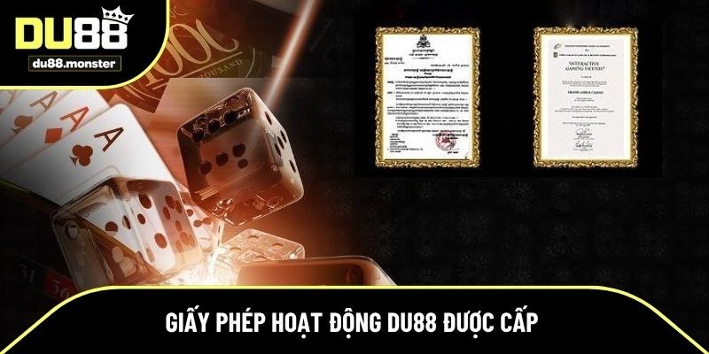 3 giấy phép hoạt động mà Du88 đã được cấp 