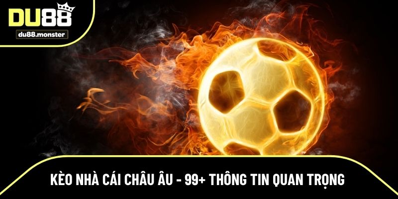 Kèo nhà cái châu Âu